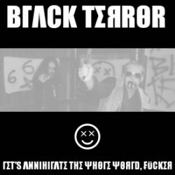 Black Terror (CZ) : Let's Annihilate the Whole World, Fucker